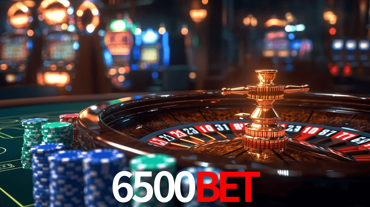 6500Bet,6500Bet App