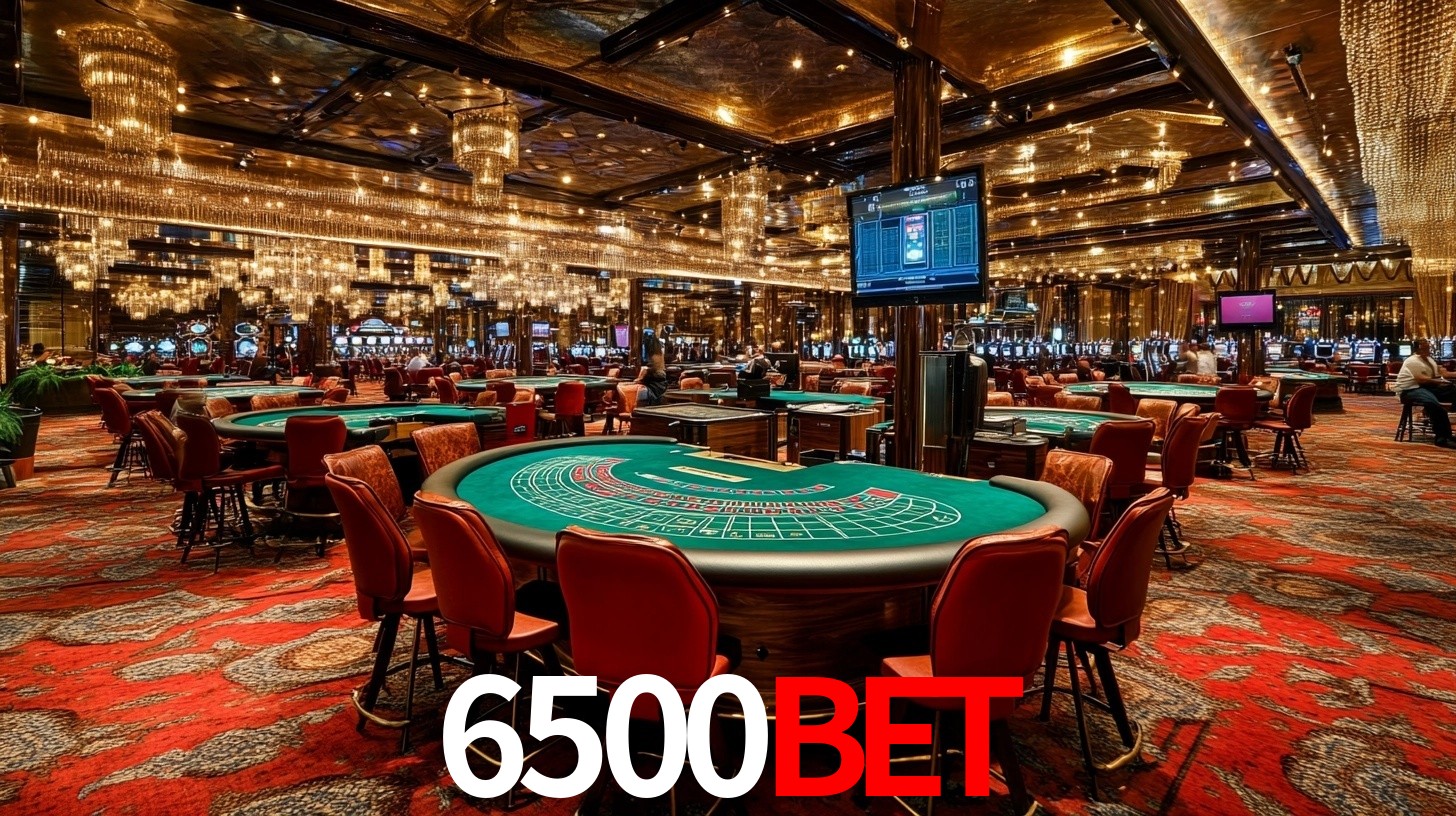 6500Bet - Fortuna e Emoção Garantidas - 6500Bet App